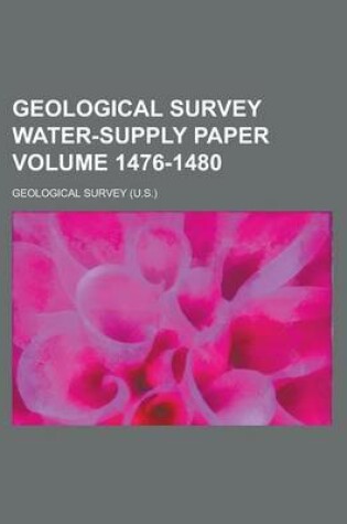 Cover of Geological Survey Water-Supply Paper Volume 1476-1480