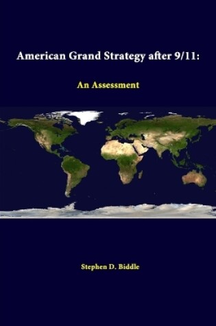 Cover of American Grand Strategy After 9/11: an Assessment