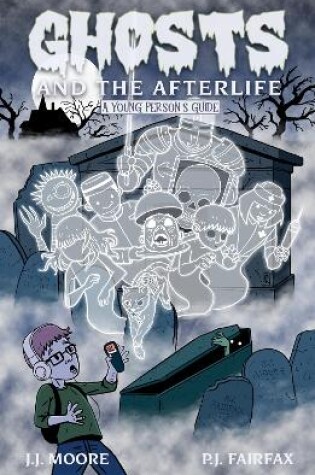 Cover of Ghosts and the Afterlife