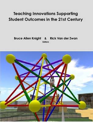 Book cover for Teaching Innovations Supporting Student Outcomes in the 21st Century