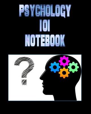 Book cover for Psychology 101 Notebook