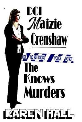 Book cover for DCI Maizie Crenshaw - The Knows Murders