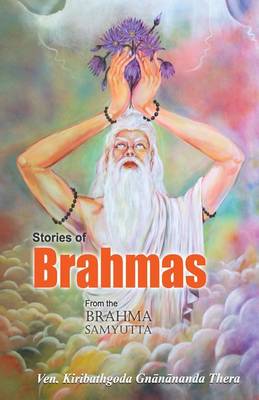 Book cover for Stories of Brahmas from the Brahma Samyutta
