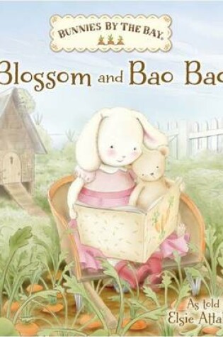 Cover of Bunnies by the Bay: Blossom & Bao Bao