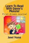 Book cover for Learn To Read With Danny's Monster