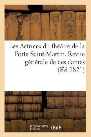 Cover of Les Actrices Du Théâtre de la Porte Saint-Martin