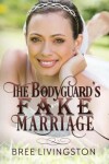 Book cover for The Bodyguard's Fake Marriage