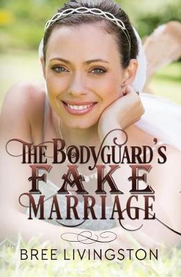 Book cover for The Bodyguard's Fake Marriage