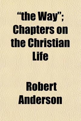 Book cover for "The Way"; Chapters on the Christian Life