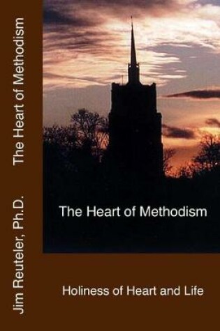 Cover of The Heart of Methodism