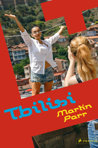 Cover of Martin Parr: Tbilisi