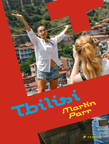Book cover for Martin Parr: Tbilisi