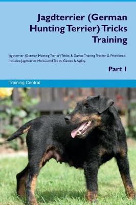 Book cover for Jagdterrier (German Hunting Terrier) Tricks Training Jagdterrier Tricks & Games Training Tracker & Workbook. Includes