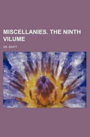 Cover of Miscellanies. the Ninth Vilume