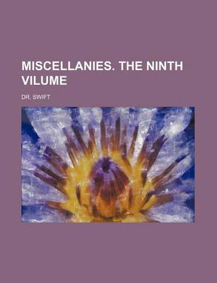 Book cover for Miscellanies. the Ninth Vilume