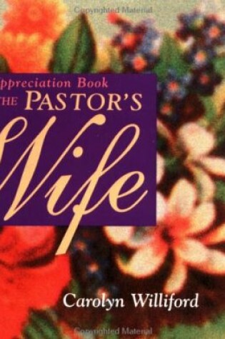 Cover of An Appreciation Book for the Pastor's Wife