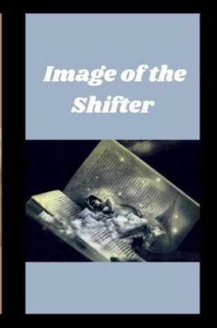 Cover of Image of the Shifter