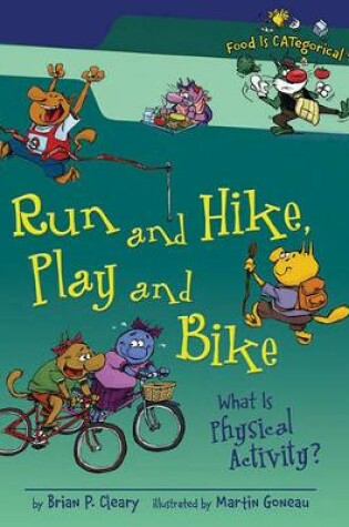 Cover of Run and Hike, Play and Bike
