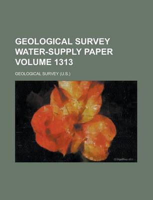 Book cover for Geological Survey Water-Supply Paper Volume 1313