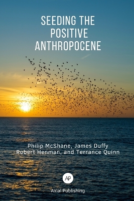 Book cover for Seeding the Positive Anthropocene