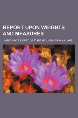 Cover of Report Upon Weights and Measures