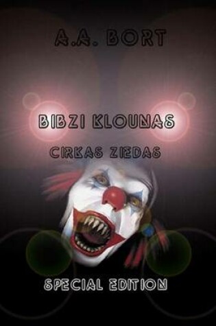 Cover of Bibzi Klounas Cirkas Ziedas Special Edition