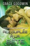 Book cover for Accoupl�e � la b�te