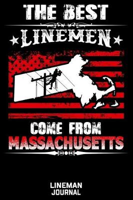 Book cover for The Best Linemen Come From Massachusetts Lineman Journal