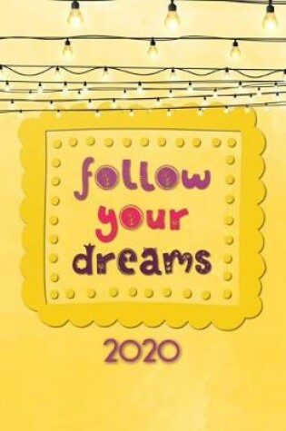 Cover of Follow your Dreams 2020