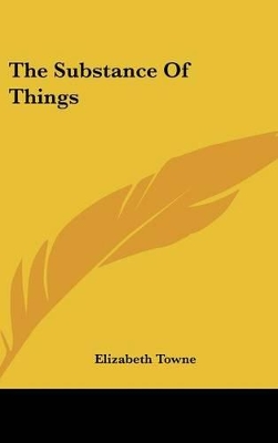 Book cover for The Substance of Things
