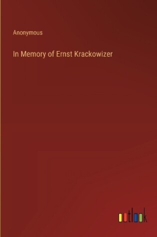 Cover of In Memory of Ernst Krackowizer