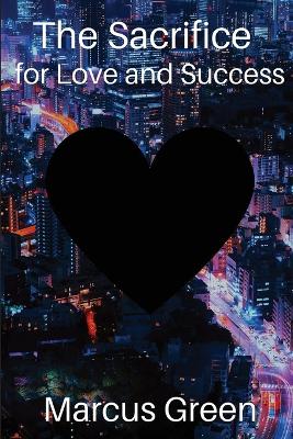 Book cover for The Sacrifice for love and success