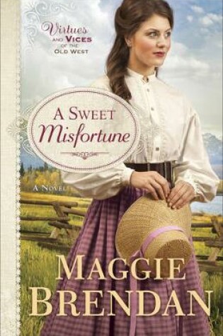 Cover of A Sweet Misfortune – A Novel