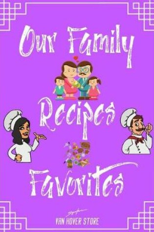 Cover of Our Family Recipes Favorites