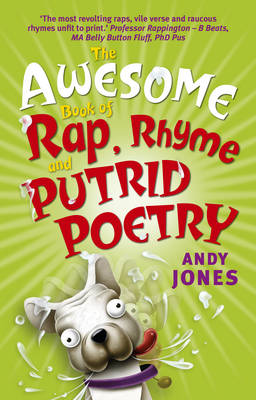 Book cover for The Awesome Book of Rap, Rhyme and Putrid Poetry