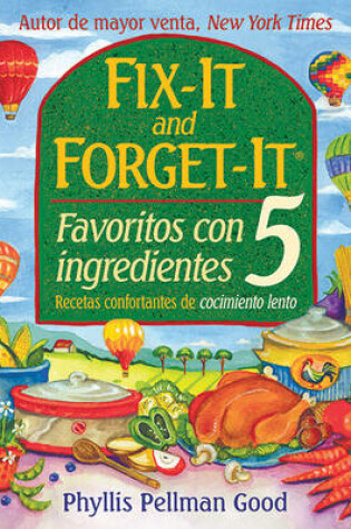 Cover of Fix It And Forget It Favoritos Con 5 Ingredientes
