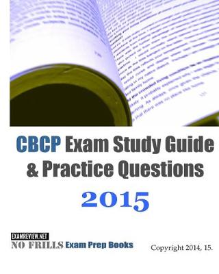 Book cover for CBCP Exam Study Guide & Practice Questions 2015