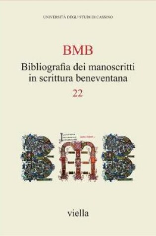 Cover of Bibliografia Dei Manoscritti in Scrittura Beneventana 22