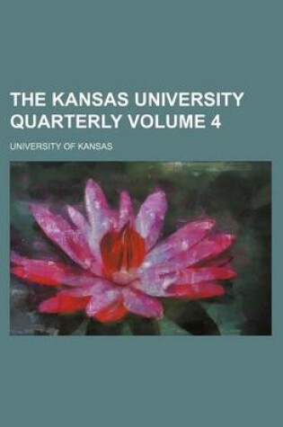 Cover of The Kansas University Quarterly Volume 4