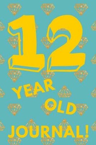 Cover of 12 Year Old Journal!
