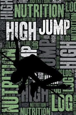 Book cover for High Jump Nutrition Log and Diary