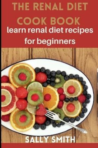 Cover of The Renal Diet Cookbook