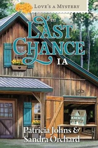 Cover of Love's a Mystery in Last Chance, IA