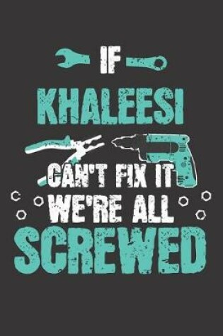 Cover of If KHALEESI Can't Fix It