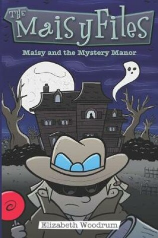 Cover of Maisy and the Mystery Manor