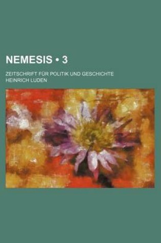 Cover of Nemesis (3); Zeitschrift Fur Politik Und Geschichte