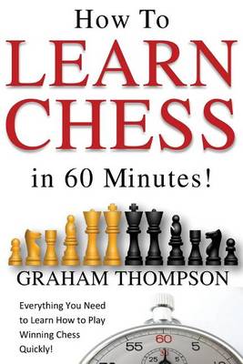 Book cover for How to Learn Chess in 60 Minutes