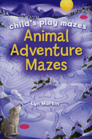Cover of Animal Adventure Mazes