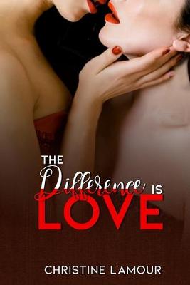 Book cover for The Difference Is Love