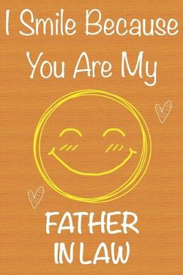 Book cover for I Smile Because You Are My Father In Law